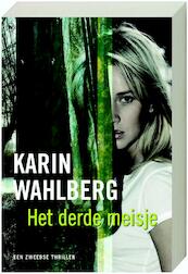 Het derde meisje - Karin Wahlberg (ISBN 9789044322293)