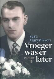 Vroeger was er later - Vera Marynissen (ISBN 9789085423669)