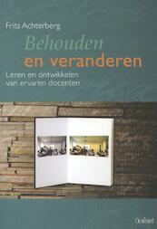 Behouden en veranderen - Frits Achterberg (ISBN 9789044125856)