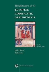 Hoofdstukken uit de Europese codificatiegeschiedenis - J.H.A. Lokin, W.J. Zwalve (ISBN 9789462740839)