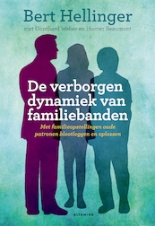 De verborgen dynamiek van familiebanden - Bert Hellinger (ISBN 9789401302241)