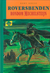 Roversbenden rondom Mechelsteijn - Gert Koese (ISBN 9789402900576)