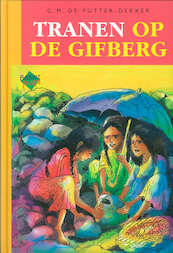 Tranen op de gifberg - C.M. de Putter-Dekker (ISBN 9789402900293)