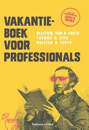 Vakantieboek voor professionals - (ISBN 9789047010784)