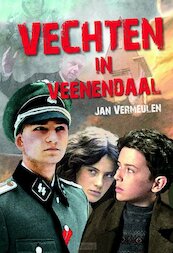 Vechten in Veenendaal - Jan Vermeulen (ISBN 9789402907575)