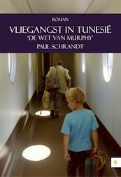 Vliegangst in Tunesië - Paul Schrandt (ISBN 9789048423712)