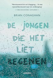 De jongen die het liet regenen - Brian Conaghan (ISBN 9789401412841)