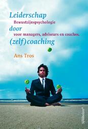 Leiderschap door (zelf)coaching - Ans Tros (ISBN 9789076277233)
