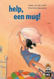 Help, een mug ! - Hieke van der Werff (ISBN 9789051163391)
