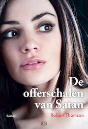 De offerschalen van Satan - Robert Thomson (ISBN 9789491472671)