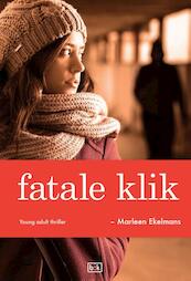 Fatale klik - Marleen Ekelmans (ISBN 9789491472657)