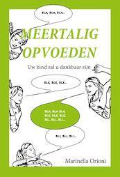 Meertalig opvoeden - Marinella Orioni (ISBN 9789461643599)