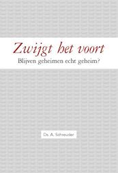Zwijgt het voort - A. Schreuder (ISBN 9789462788831)