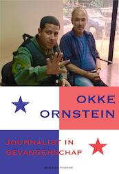 Journalist in gevangenschap - Okke Ornstein (ISBN 9789021408149)