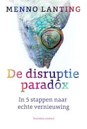 De disruptieparadox - Menno Lanting (ISBN 9789047010388)