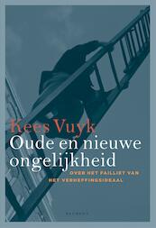 Oude en nieuwe ongelijkheid - Kees Vuyk (ISBN 9789086872176)