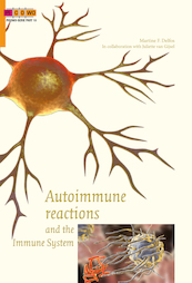 Autoimmune reactions and the immune system - Martine F. Delfos, Juliette van Gijsel (ISBN 9789088508776)
