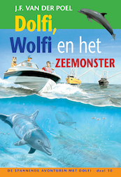 Dolfi en Wolfi en het zeemonster deel 10 - J.F. van der Poel (ISBN 9789088653759)