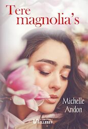 Tere magnolia's - Michelle Andon (ISBN 9789464492279)