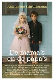 De mama's en de papa's - Antionnette Scheulderman (ISBN 9789020410525)