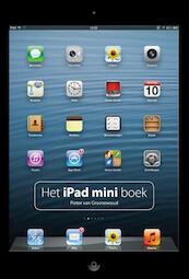 Het iPad mini boek - Pieter van Groenewoud (ISBN 9789043027861)