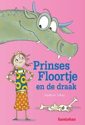 Prinses Floortje en de draak - Gudrun Likar (ISBN 9789055296958)
