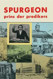 Spurgeon prins der predikers - (ISBN 9789462787070)