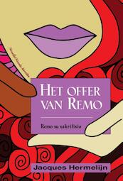 Het offer van Remo - Jacques Hermelijn (ISBN 9789491535451)