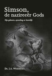 Simson, de nazireeër Gods - J.A. Weststrate (ISBN 9789402903355)