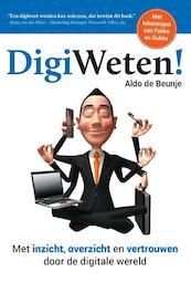 DigiWeten! - Aldo de Beunje (ISBN 9789082662900)