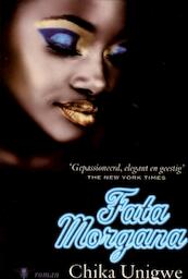 Fata Morgana - Chika Unigwe (ISBN 9789460421419)