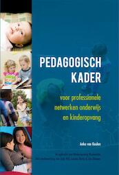 Pedagogisch kader voor professionele netwerken in onderwijs en kinderopvang - Anke van Keulen (ISBN 9789088505560)
