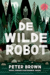 De wilde robot - Peter Brown (ISBN 9789045124124)