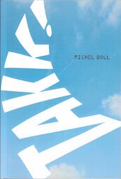 Takk! - Michel Boll (ISBN 9789492110282)