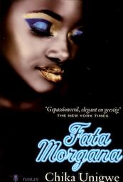 Fata Morgana - Chika Unigwe (ISBN 9789085423331)