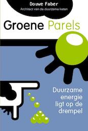 Groene Parels - Douwe Faber (ISBN 9789059724495)