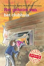 Het geheim van het clubhuis - Ruben Prins, Bobbie Roos Glastra van Loon (ISBN 9789025856960)