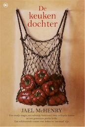 De keukendochter - Jael McHenry (ISBN 9789044333114)