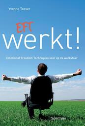 EFT werkt! - Yvonne Toeset (ISBN 9789000314904)