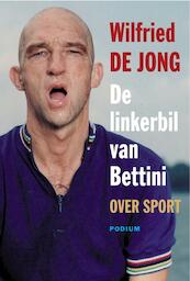 Linkerbil van Bettini - Wilfried de Jong (ISBN 9789057596483)