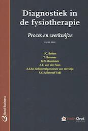 Diagnostiek in de fysiotherapie - J.C. Boiten, Ton Brouwer, M.S. Bunshoek, A.E. van der Feen, A.S.M. Schimmelpenninck van der Oije, F.C. Uilenreef-Tobi (ISBN 9789035236011)