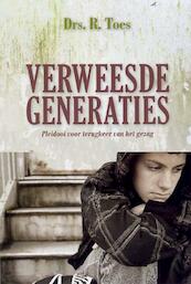Verweesde generaties - Drs. R. Toes (ISBN 9789033633799)