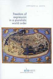 Freedom of expression in a pluralistic world order - Ambrogino G. Awesta (ISBN 9789462365322)