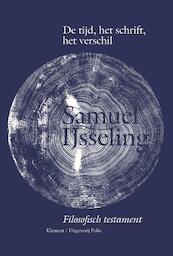 De tijd, het schrift, het verschil - Samuel IJsseling (ISBN 9789086871728)