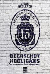 Beerschot hooligans - Vitas Declerck (ISBN 9789460013898)