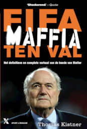 Fifa maffia ten val - Thomas Kistner (ISBN 9789401605557)