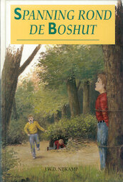Spanning rond de boshut - J.W.D. Nijkamp (ISBN 9789402900392)