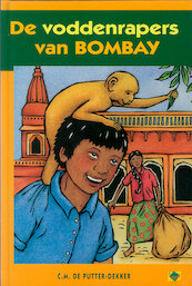 De voddenrapers van Bombay - C.M. Putter-Dekker (ISBN 9789402900231)