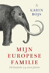 Mijn Europese familie - Karin Bojs (ISBN 9789025304478)