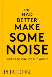 You Had Better Make Some Noise - (ISBN 9780714876733)
